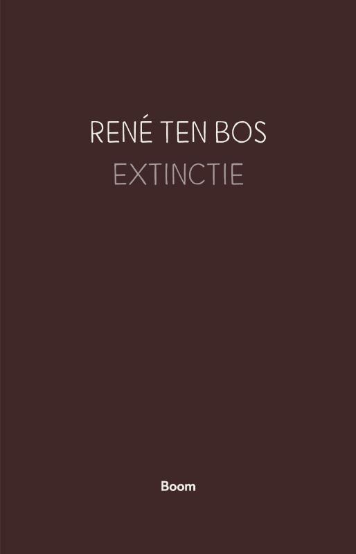 Extinctie 9789024426980 René ten Bos, Boeken, Filosofie, Zo goed als nieuw, Verzenden