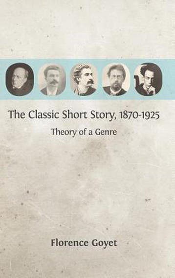 The Classic Short Story, 1870-1925 - Florence Goyet, Verzenden, Zo goed als nieuw, Florence Goyet