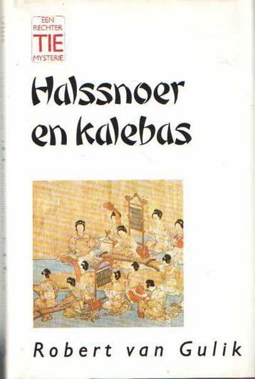 Halssnoer en kalebas / Een rechter Tie mysterie / 18, Verzenden, Gelezen, Robert van Gulik