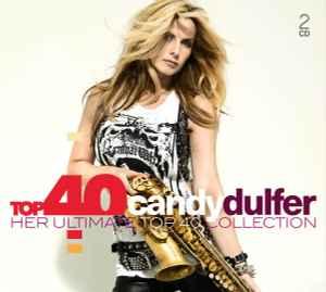cd digi - Candy Dulfer - Top 40 Candy Dulfer (Her Ultimat..., Verzenden, Zo goed als nieuw