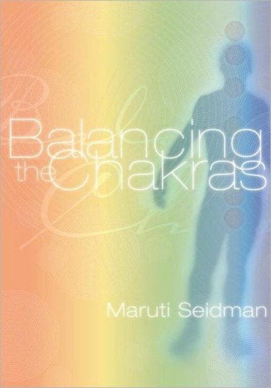 Balancing the Chakras 9781556433399 Maruti Seidman, Boeken, Taal | Engels, Gelezen, Verzenden
