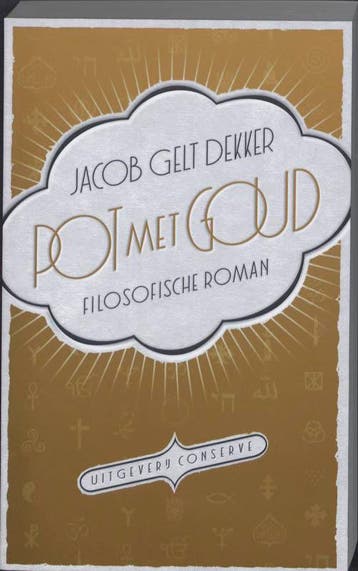 Pot met Goud - Jacob Gelt Dekker 9789054292876, Boeken, Verzenden, Gelezen, Jacob Gelt Dekker