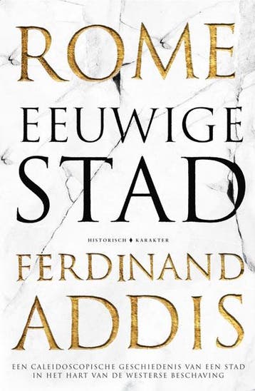 Rome - eeuwige stad - Ferdinand Addis 9789045218427, Boeken, Verzenden, Gelezen, Ferdinand Addis