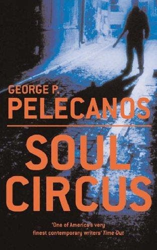 Soul Circus - George Pelecanos 9780752858791, Verzenden, Gelezen, George Pelecanos