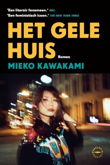 Het Gele Huis | Mieko Kawakami | Nieuw, Ophalen of Verzenden, Nieuw, Mieko Kawakami