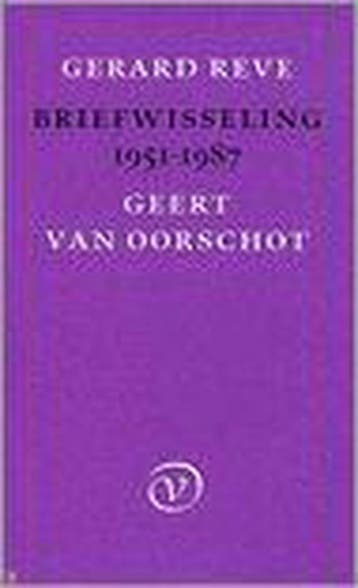 Briefwisseling 1951-1987 - Geert van Oorschot 9789028240490, Verzenden, Zo goed als nieuw, Geert van Oorschot