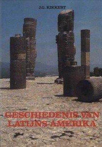 Geschiedenis van Latijns-Amerika - J.G. Kikkert, Verzenden, Gelezen, J.G. Kikkert
