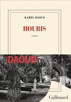 Houris 9782072999994 Kamel Daoud, Ophalen of Verzenden, Nieuw, Kamel Daoud