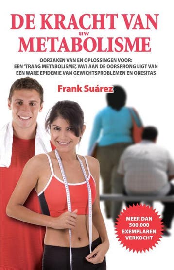 De kracht van uw metabolisme - Frank Suarez 9789082165722, Verzenden, Gelezen, Frank Suarez