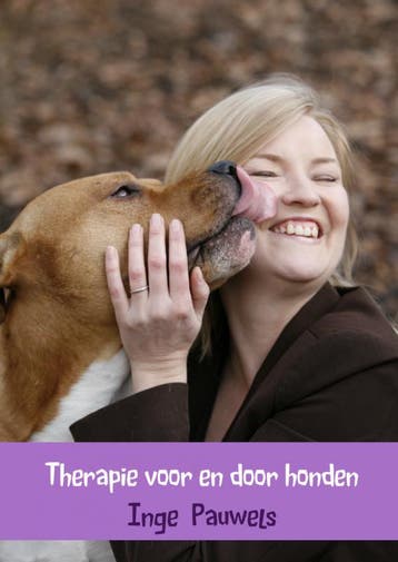 Therapie voor en door honden - Inge Pauwels 9789402136463, Verzenden, Gelezen, Inge Pauwels