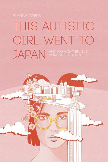 This autistic girl went to Japan - Bianca Toeps, Verzenden, Gelezen, Bianca Toeps