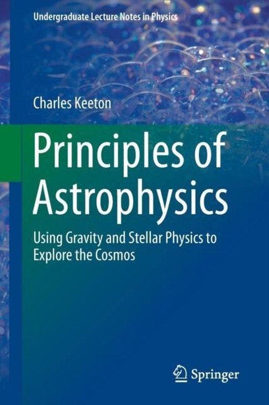 Principles of Astrophysics 9781461492351 Charles Keeton, Boeken, Taal | Engels, Zo goed als nieuw, Verzenden