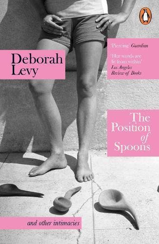The Position Of Spoons | Deborah Levy | Nieuw, Ophalen of Verzenden, Nieuw, Deborah Levy