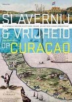 Slavernij & vrijheid op Curaçao 9789057309236 Han Jordaan, Verzenden, Zo goed als nieuw, Han Jordaan