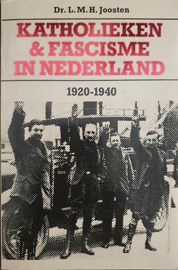 Katholieken en fascisme in ned. 1920-40 9789061942238, Verzenden, Gelezen, Joosten