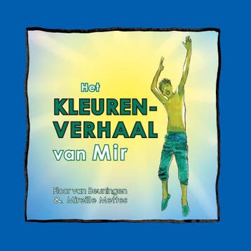 Het kleurenverhaal van Mir 9789081534109 Mireille Mettes, Boeken, Verzenden, Gelezen, Mireille Mettes