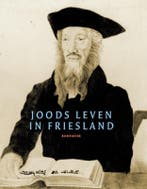 Joods leven in Friesland 9789056152390, Verzenden, Gelezen