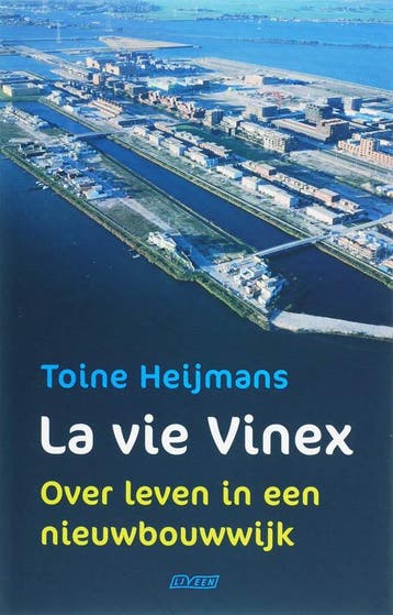 La vie Vinex - Toine Heijmans 9789020406351, Boeken, Verzenden, Gelezen, Toine Heijmans