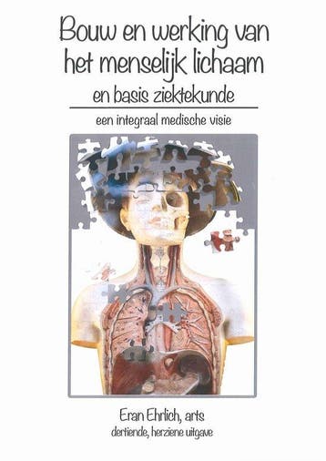 9789081884358 Bouw en werking van het menselijk lichaam e..., Boeken, Verzenden, Nieuw, Eran Ehrlich, Arts