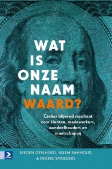 Wat Is Onze Naam Waard? | Nieuw, Ophalen of Verzenden, Nieuw, Jeroen Geelhoed; Salem Samhoud; Ingrid Smolders