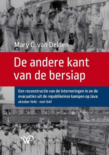 De Andere Kant Van De Bersiap | Mary C. Delden | Nieuw, Ophalen of Verzenden, Nieuw, Mary C. Delden