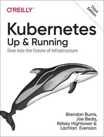 Kubernetes - Up and Running 9781098110208 Brendan Burns, Verzenden, Zo goed als nieuw, Brendan Burns