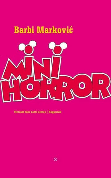 9789083535647 Minihorror | Tweedehands, Verzenden, Zo goed als nieuw, Barbi Markovi?