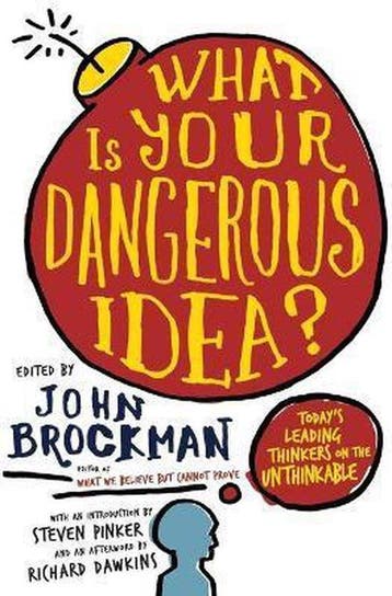 What Is Your Dangerous Idea - John Brockman 9780061214950, Boeken, Verzenden, Gelezen, John Brockman