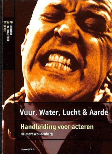 Vuur, water, lucht en aarde / IT&FB Theorie & Praktijk serie, Boeken, Verzenden, Zo goed als nieuw, H. Woudenberg