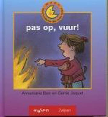 Pas op, vuur! / Maan - Annemarie Bon 9789027648754, Verzenden, Zo goed als nieuw, Annemarie Bon