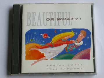 Adrian Snell - Beautiful ...or What?!, Cd's en Dvd's, Ophalen of Verzenden, Zo goed als nieuw