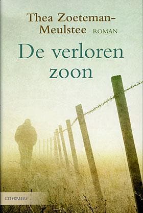 Thea Zoeteman-Meulstee, De verloren zoon, Boeken, Ophalen of Verzenden, Nieuw, Thea Zoeteman, Nederland