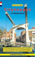Wandelgids Cityhoppen in Nederland / Provinciewandelgidsen /, Boeken, Verzenden, Zo goed als nieuw, Bart van der Schagt