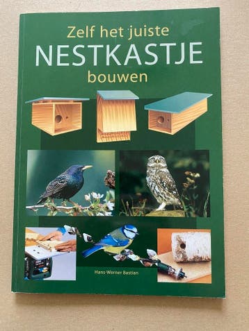 Nestkastjes bouwen voor inheemse Vogels en Vleermuizen, Verzenden, Zo goed als nieuw, Vogels
