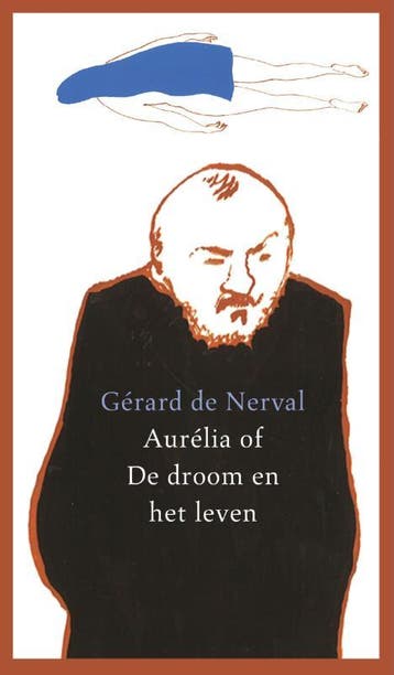 Aurelia, of De droom en het leven - Gérard de Nerval, Verzenden, Zo goed als nieuw, Gérard de Nerval