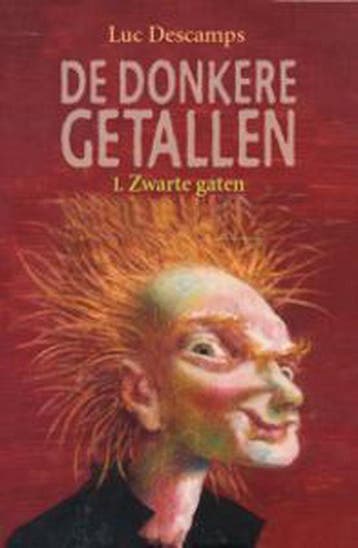 Zwarte gaten / De donkere getallen / 1 - Luc Descamps, Boeken, Verzenden, Gelezen, Luc Descamps