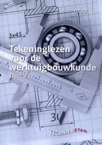Tekeninglezen voor de Werktuigbouwkunde / Deel 2, Boeken, Verzenden, Gelezen, Kenteq Uitgeverij