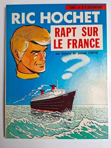 Ric Hochet T5 - Rapt sur le France - C - 1 Album - Eerste, Nieuw