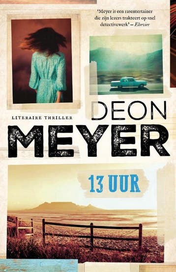 13 uur - Deon Meyer - Deon Meyer 9789044984071, Verzenden, Gelezen, Deon Meyer