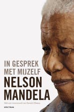 In gesprek met mijzelf 9789000304196 Nelson Mandela, Verzenden, Gelezen, Nelson Mandela
