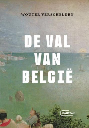 De Val Van België | Wouter Verschelden | Nieuw, Ophalen of Verzenden, Nieuw, Wouter Verschelden