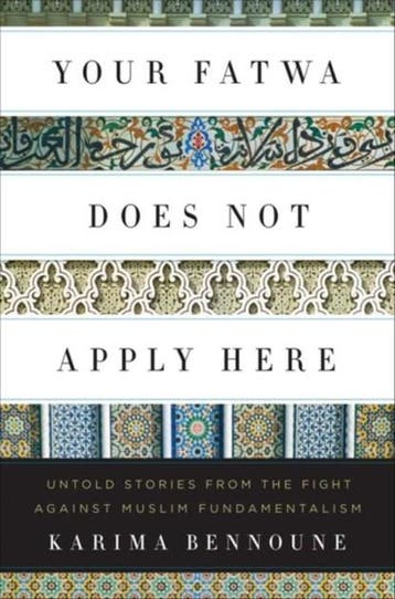 Your Fatwa Does Not Apply Here | 9780393081589 | Karima, Zo goed als nieuw, Karima Bennoune