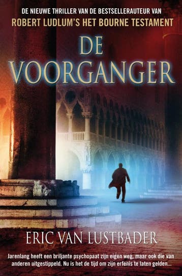 De voorganger - Eric Van Lustbader 9789022994917, Verzenden, Zo goed als nieuw, Eric Van Lustbader