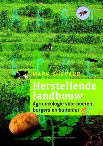 Herstellende landbouw - Mark Shepard 9789062245338, Verzenden, Zo goed als nieuw, Mark Shepard