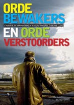 9789059725058 Ordebewakers en ordeverstoorders, Verzenden, Zo goed als nieuw, Wilfred Verweij