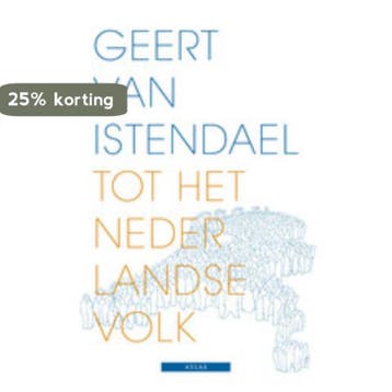 Tot het Nederlandse volk - Geert van Istendael 9789045017389, Verzenden, Gelezen, Geert van Istendael