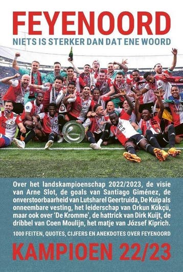 Feyenoord, niets is sterker dan dat ene woord - Rob van, Verzenden, Zo goed als nieuw, Rob van Vuure