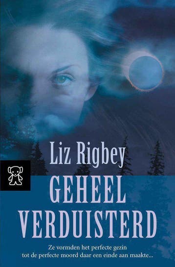 Geheel verduisterd / Zwarte beertjes / 3174 - Liz Rigbey, Verzenden, Gelezen, Liz Rigbey