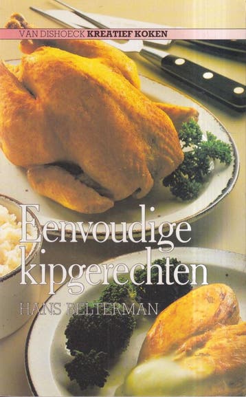 Eenvoudige kipgerechten - Hans Belterman 9789026932823, Verzenden, Gelezen, Hans Belterman