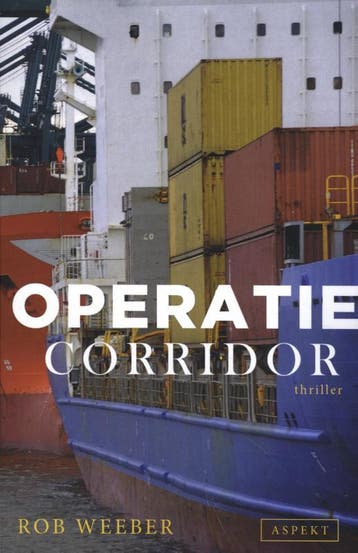 Operatie Corridor | Rob Weeber | Nieuw, Ophalen of Verzenden, Nieuw, Rob Weeber